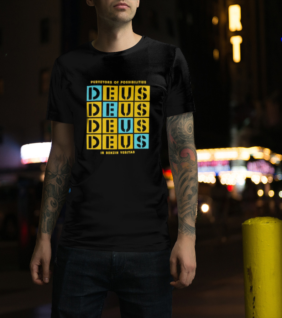 Purveyors Of Possibilities Deus Deus Deus Deus In Benzin Veritas T-Shirt