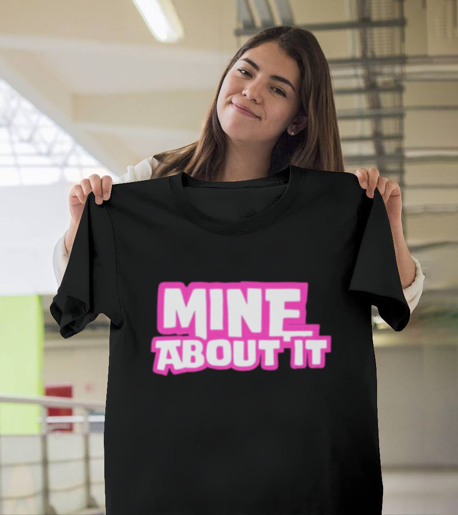 Gorilla Pool Mine About It Pink T-Shirt