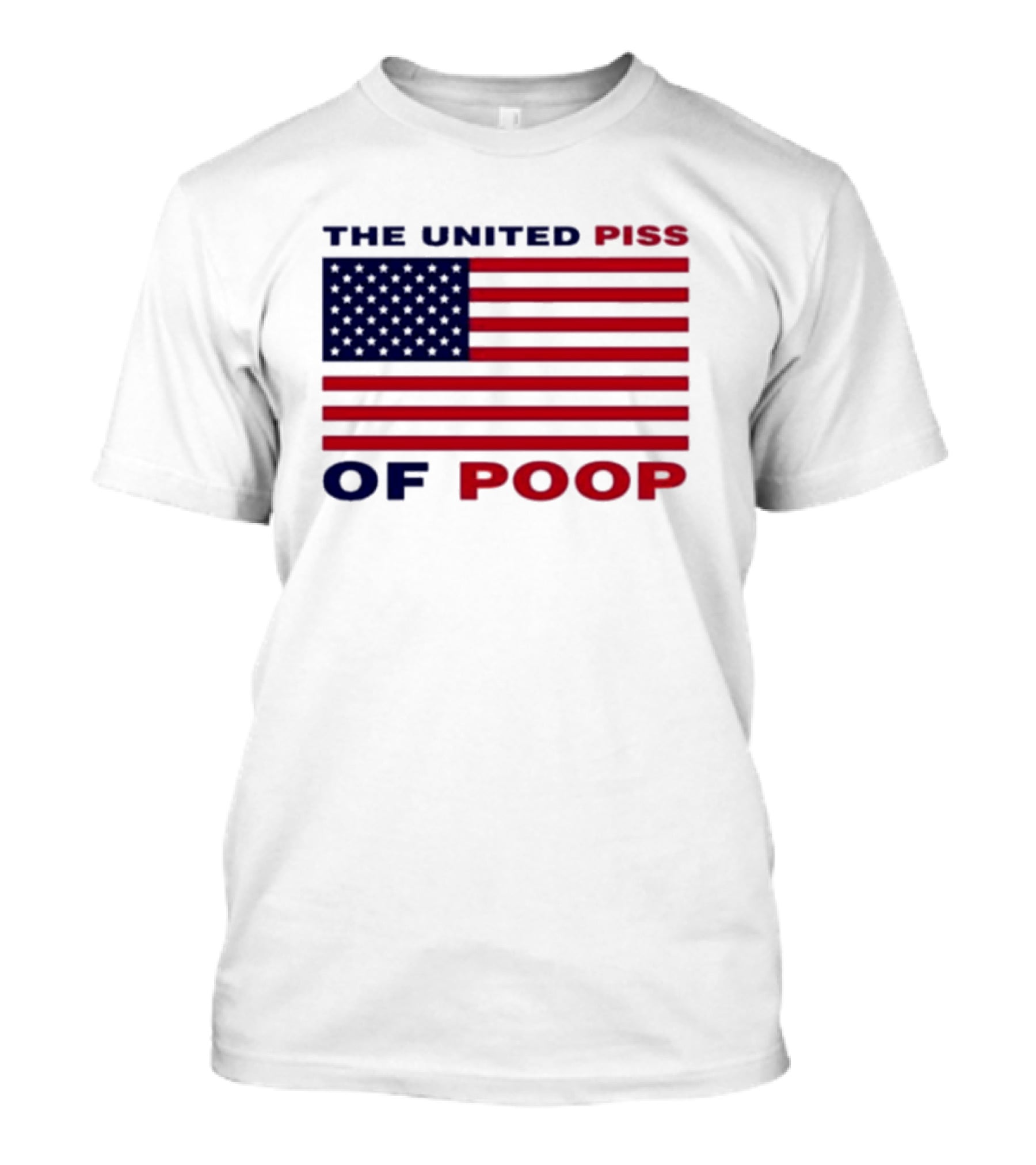 The United Piss Of Poop USA Flag Satire T-Shirt
