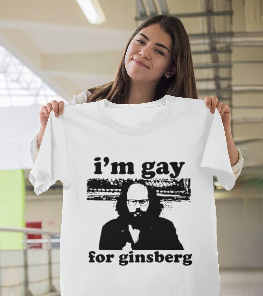 I'm Gay For Ginsberg T-Shirt