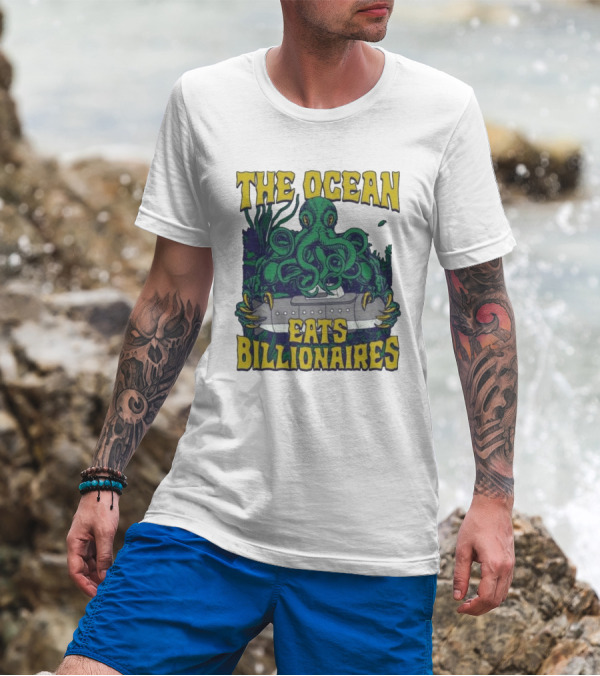The Ocean Eats Billionaires Octopus Submarine Scene T-Shirt