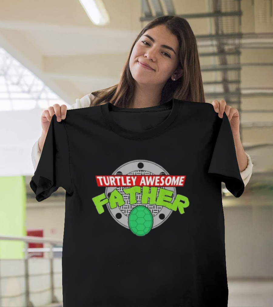 Turtley Awesome Father Sewer Cover Turtle Shell Father's Day T-Shirt