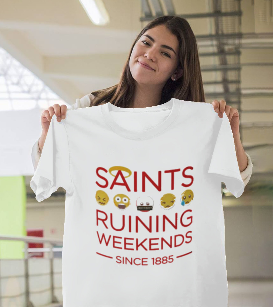 Saints Ruining Weekends Since 1885 Emoji Icons T-Shirt