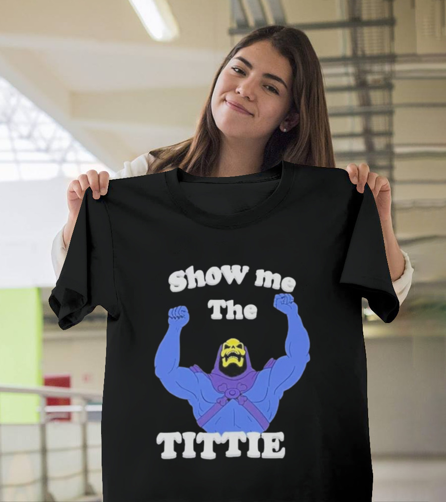 Skeletor Show Me The Titties T-Shirt