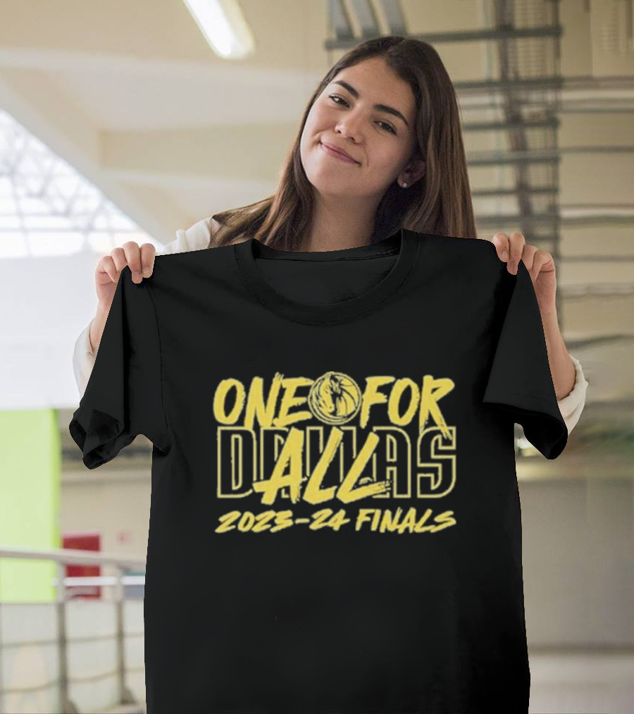 One For Dallas 2023-24 Finals T-Shirt