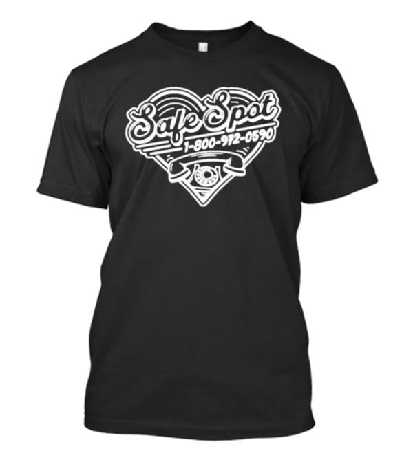 Safe Spot Heart Dial 1 800 972 0590 T-Shirt