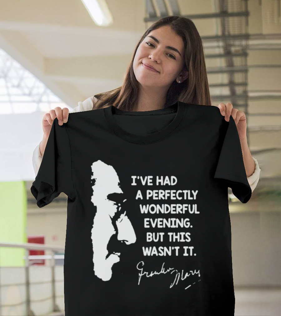 Marx Brothers Groucho Quote Perfectly Wonderful Evening Signature Duck Soup T-Shirt