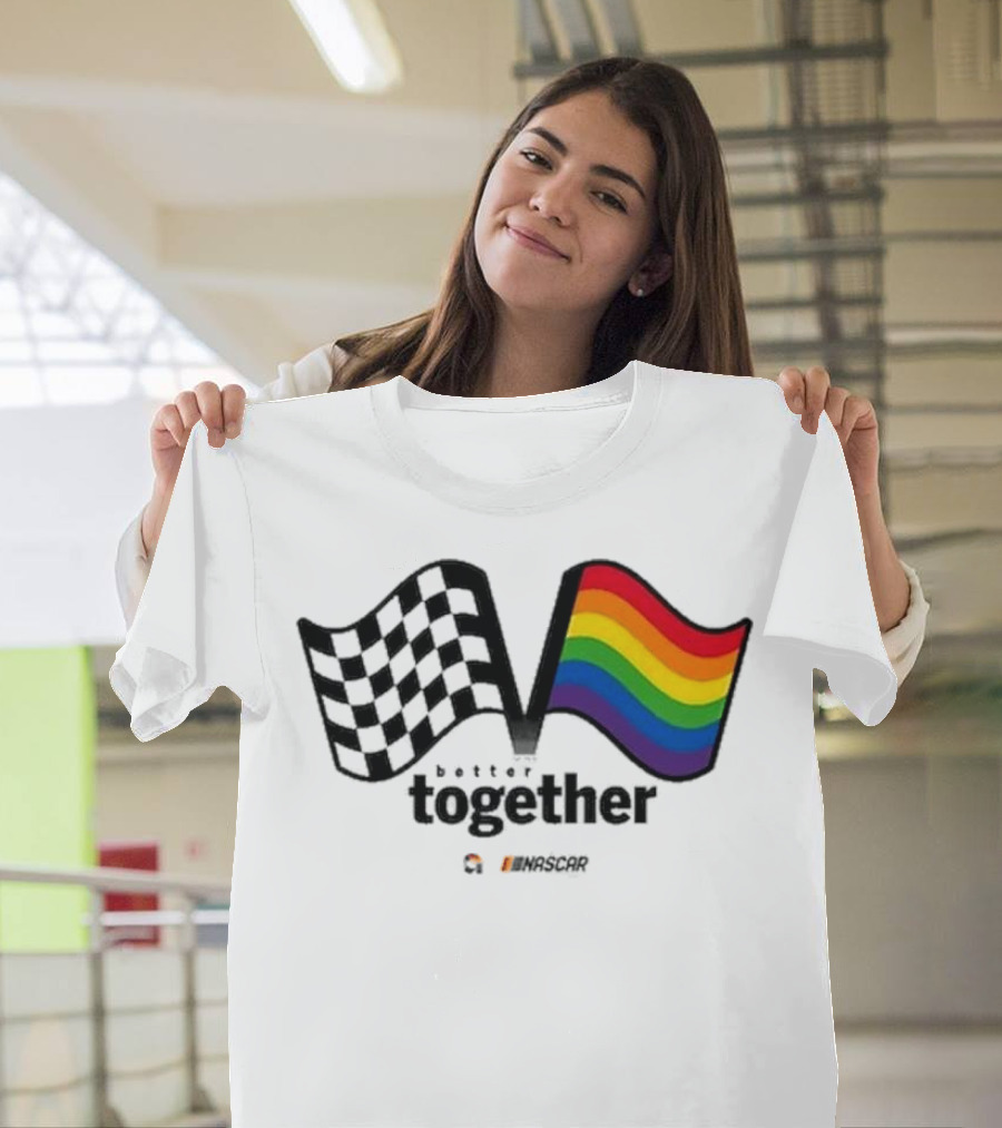 NASCAR Checkered Flag Better Together Rainbow Pride T-Shirt