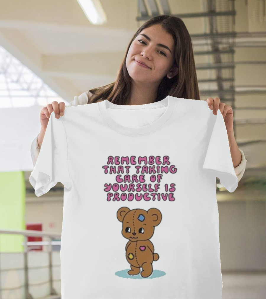 Bear Remember That Taking Care Of Yourself Is Productive Cute Patchwork T-Shirt