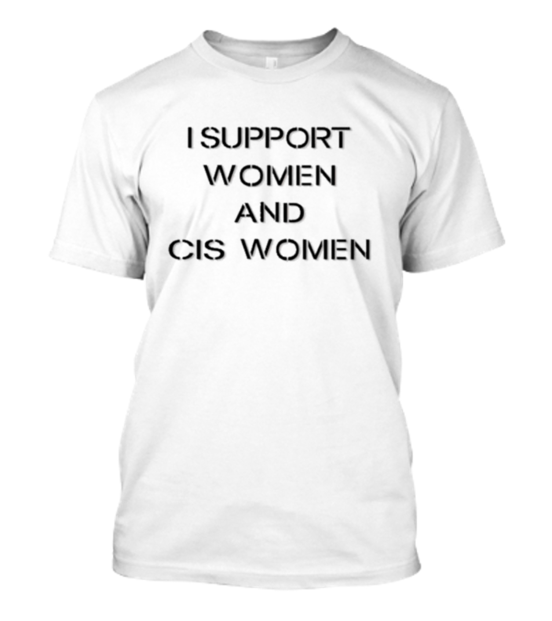 I Support Women And Cis Women T-Shirt