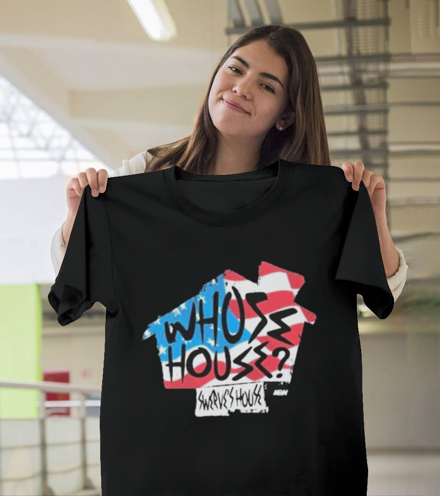 Swerve Strickland Whose House USA Stars And Stripes AEW T-Shirt