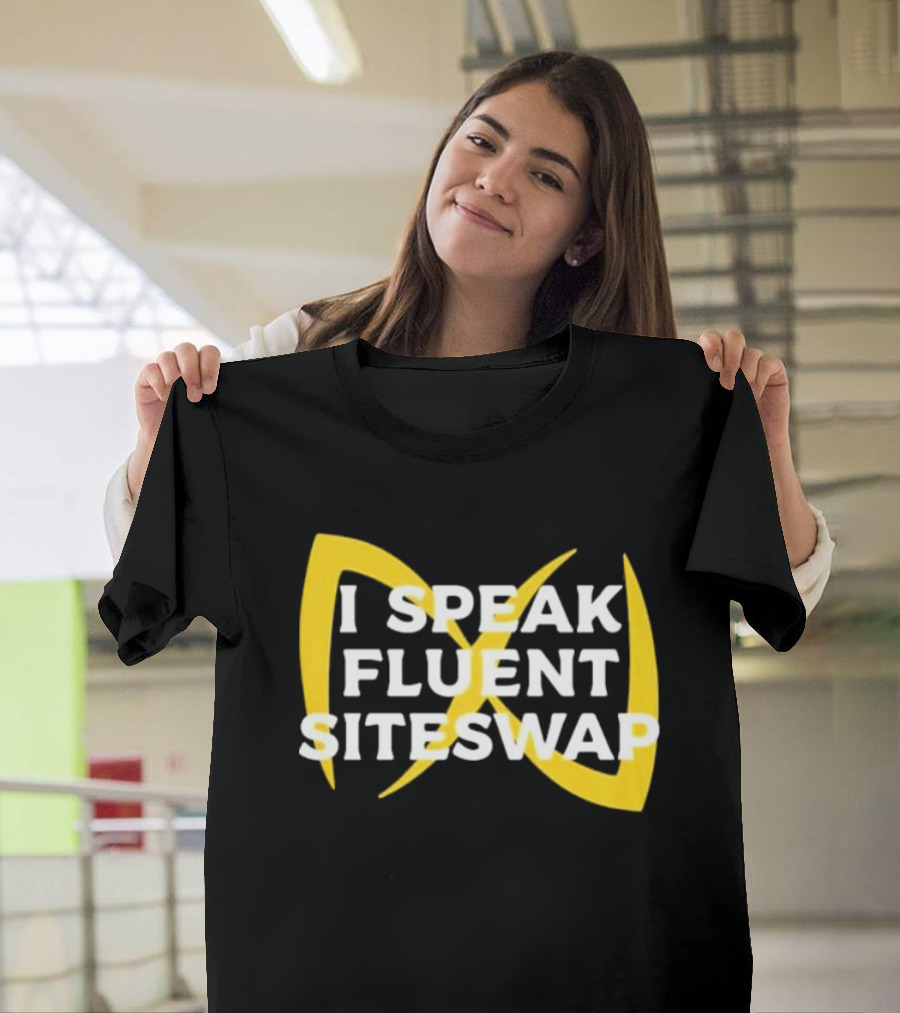 I Speak Fluent Siteswap Diabolo Juggling Pattern Enthusiast T-Shirt