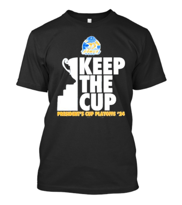 Keep The Cup President's Cup Playoffs 2024 Rail Yard Dawgs T-Shirt
