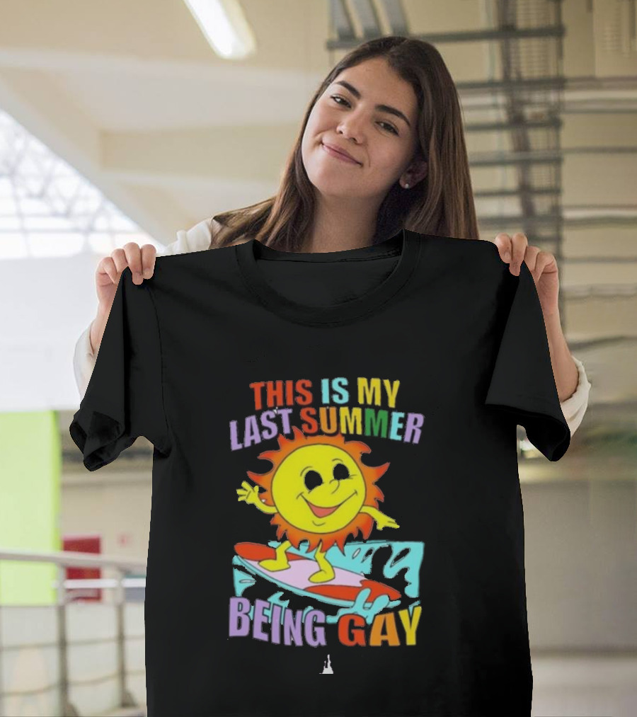 This Is My Last Summer Being Gay Surfing Sun Dude T-Shirt