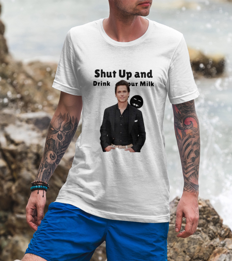 Shut Up And Drink Your Milk With Smiling Man In Black Suit T-Shirt