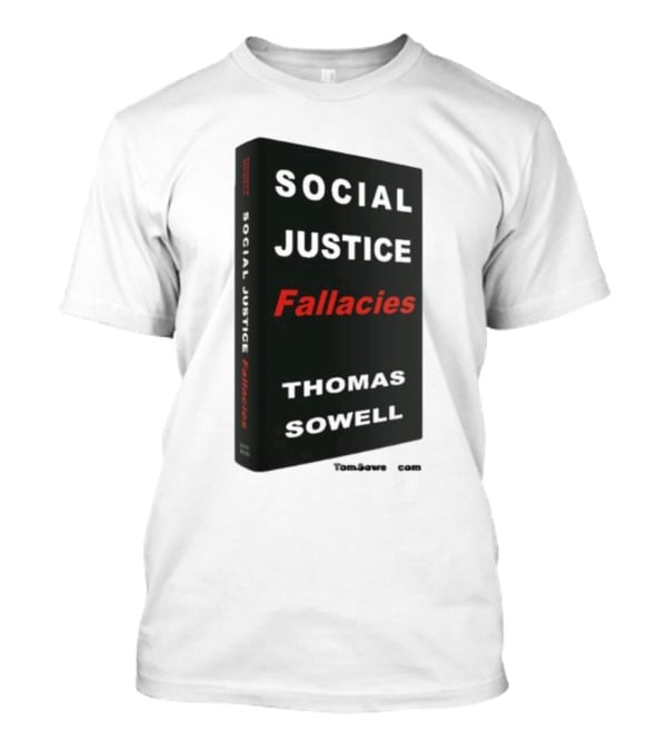 Social Justice Fallacies Thomas Sowell Book Cover T-Shirt