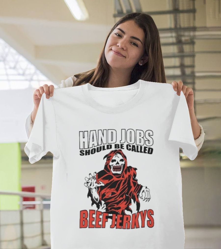 Hand Jobs Should Be Called Beef Jerkys Grim Reaper Red Black Cloaked Figure T-Shirt