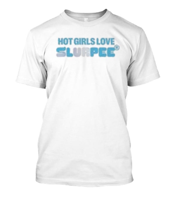 Hot Girls Love Slurpee® Refreshing Blue Text T-Shirt