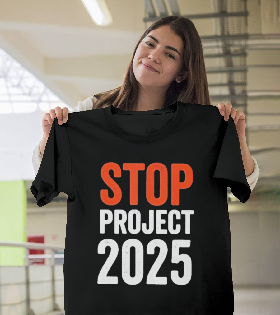 STOP Project 2025 T-Shirt
