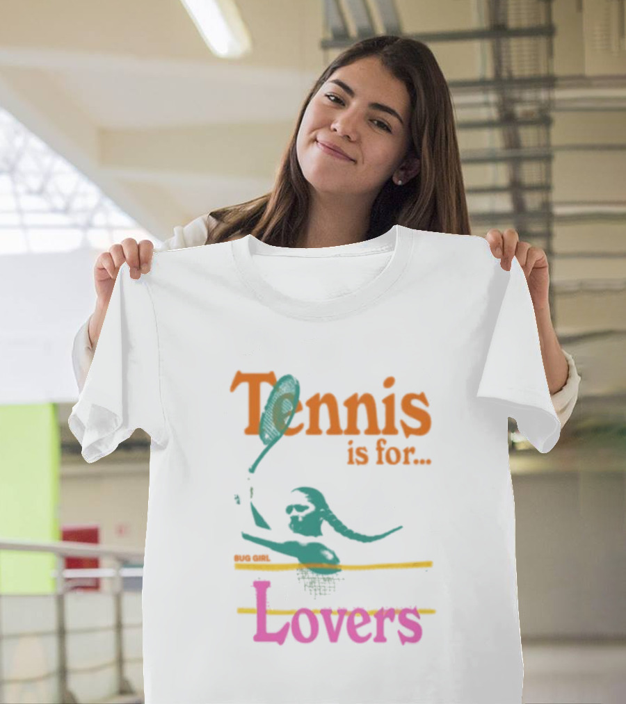 Tennis Is For Lovers Big Girl Lovers T-Shirt