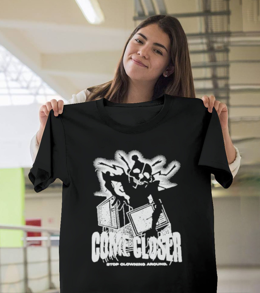 COME CLOSER STOP CLOWNING AROUND Jack-in-the-Box Skeleton With Lightning Effects T-Shirt