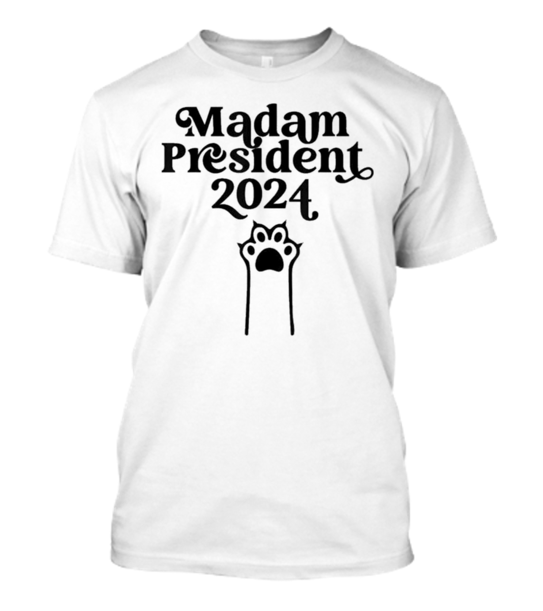 Madam President 2024 Cat Paw T-Shirt