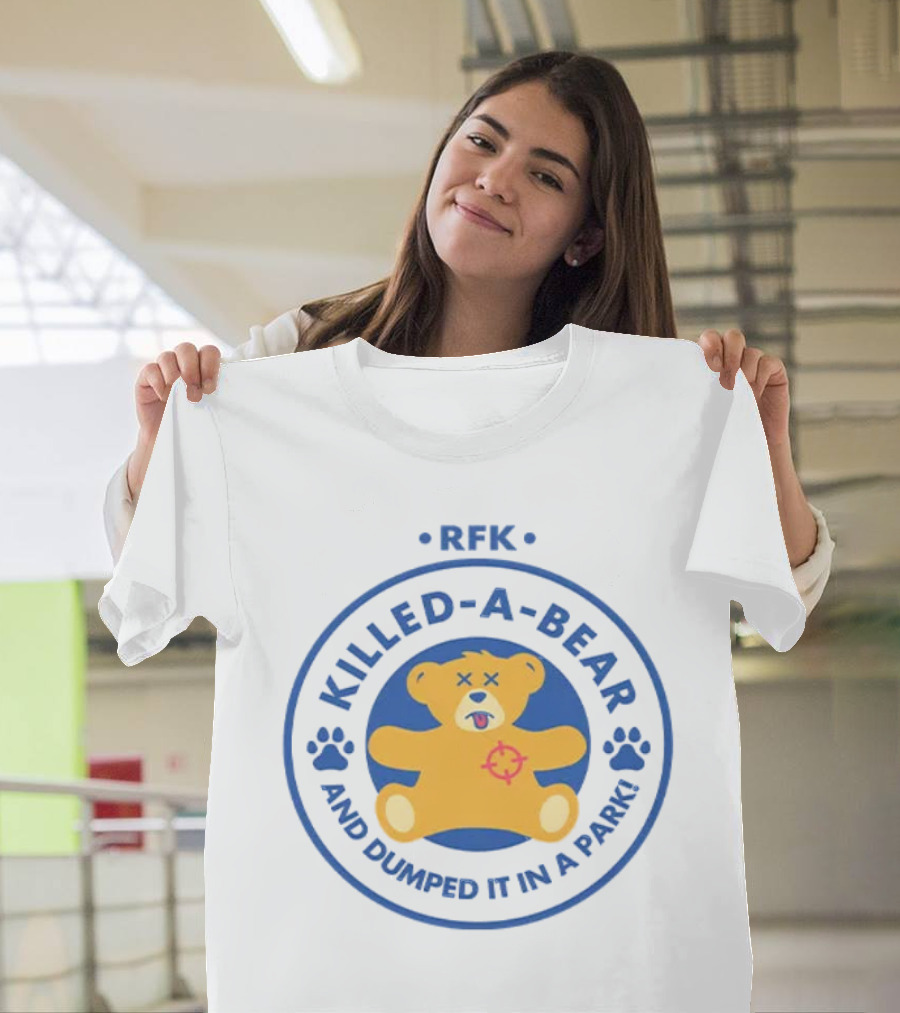 RFK Killed-A-Bear And Dumped It In A Park Teddy Bear Target Paw Prints T-Shirt