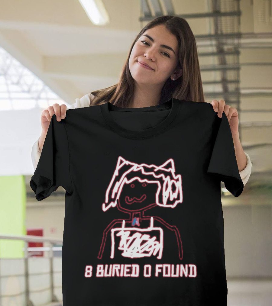 8 Buried 0 Found Doodle Outline Character T-Shirt