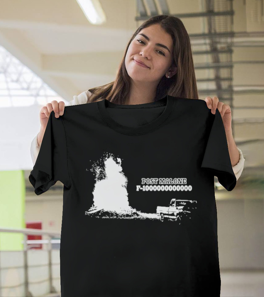 Post Malone F-1000000000000 Truck Explosion T-Shirt