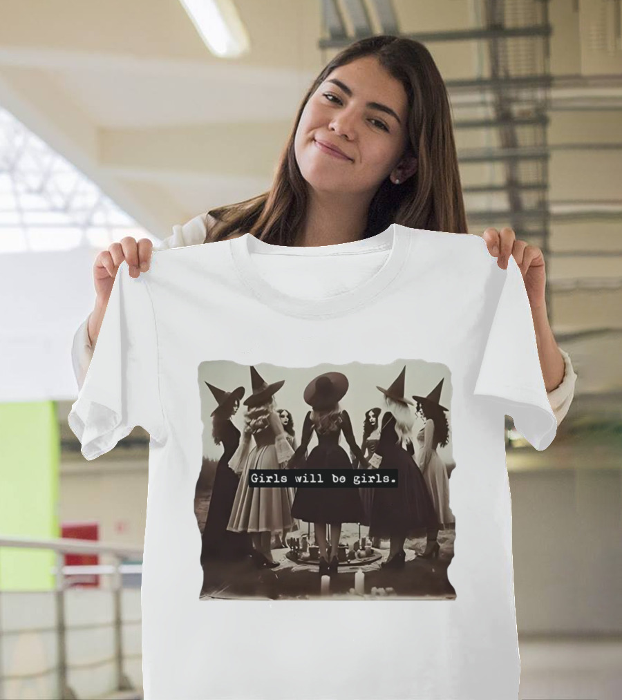 Girls Will Be Girls Witch Coven Gathering T-Shirt