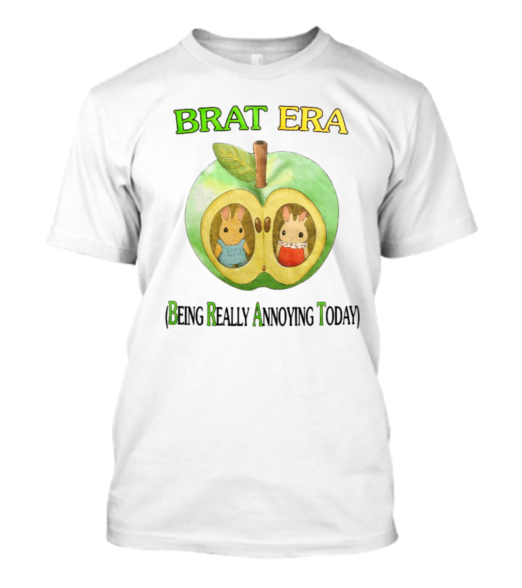 BRAT ERA Bunnies Inside Apple Being Really Annoying Today T-Shirt