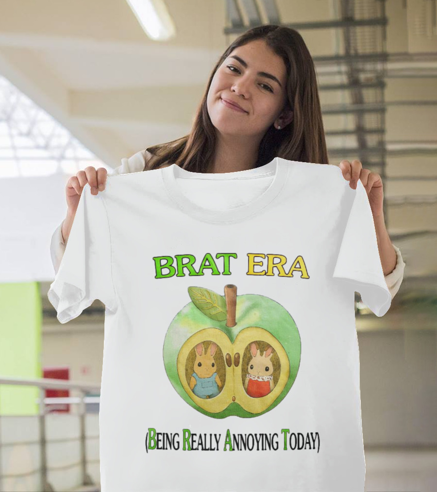 BRAT ERA Bunnies Inside Apple Being Really Annoying Today T-Shirt