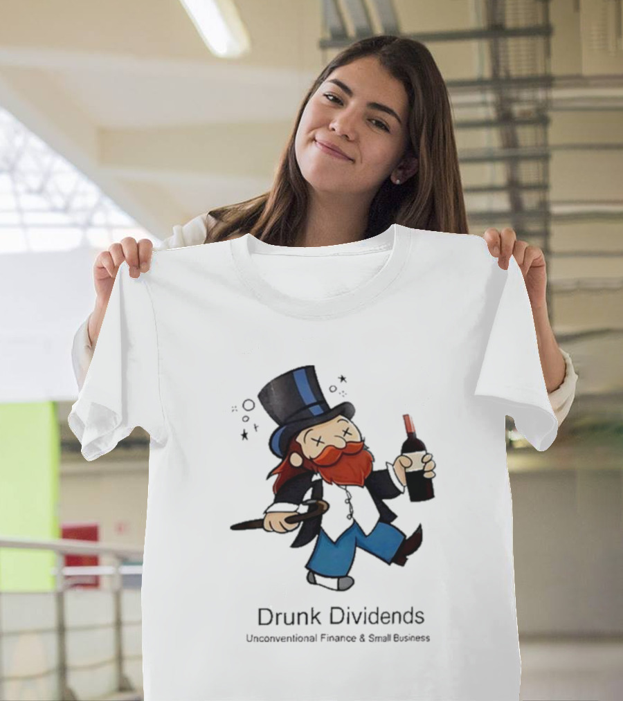 Drunk Dividends Unconventional Finance And Business With Top Hat And Wine Bottle T-Shirt