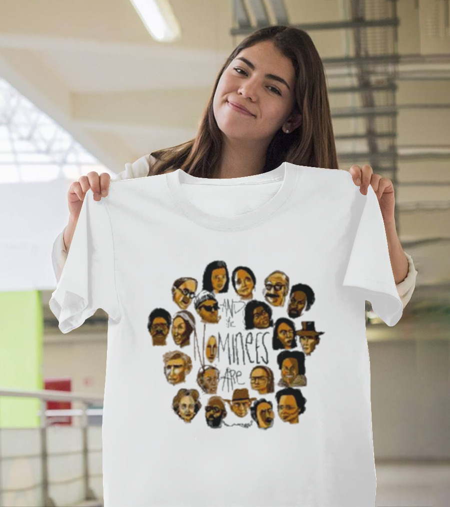 Drunk Drawn The Nominees And The Nominees Are T-Shirt
