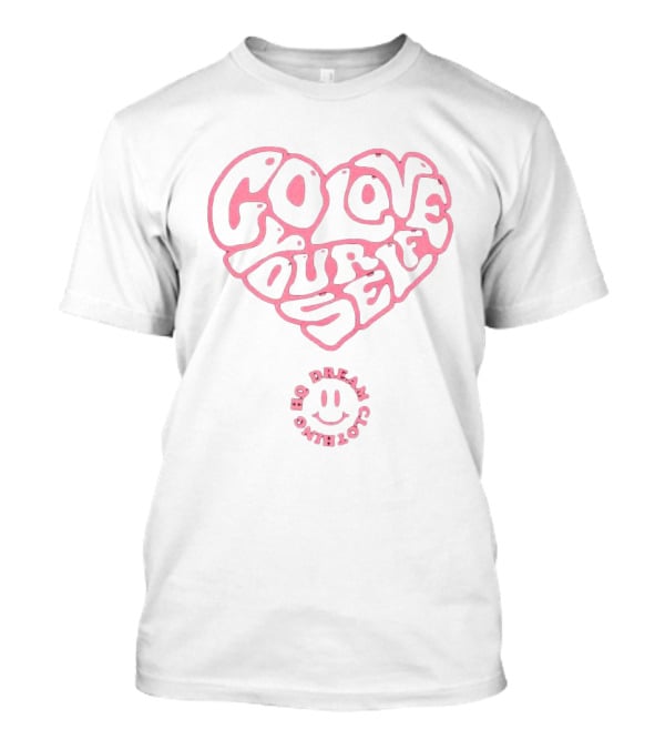 Go Love Yourself Heart Design Fream Clothing HQ Smiley T-Shirt