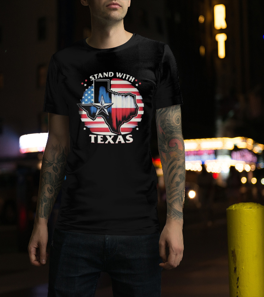 Stand With Texas American Flag Star Map T-Shirt