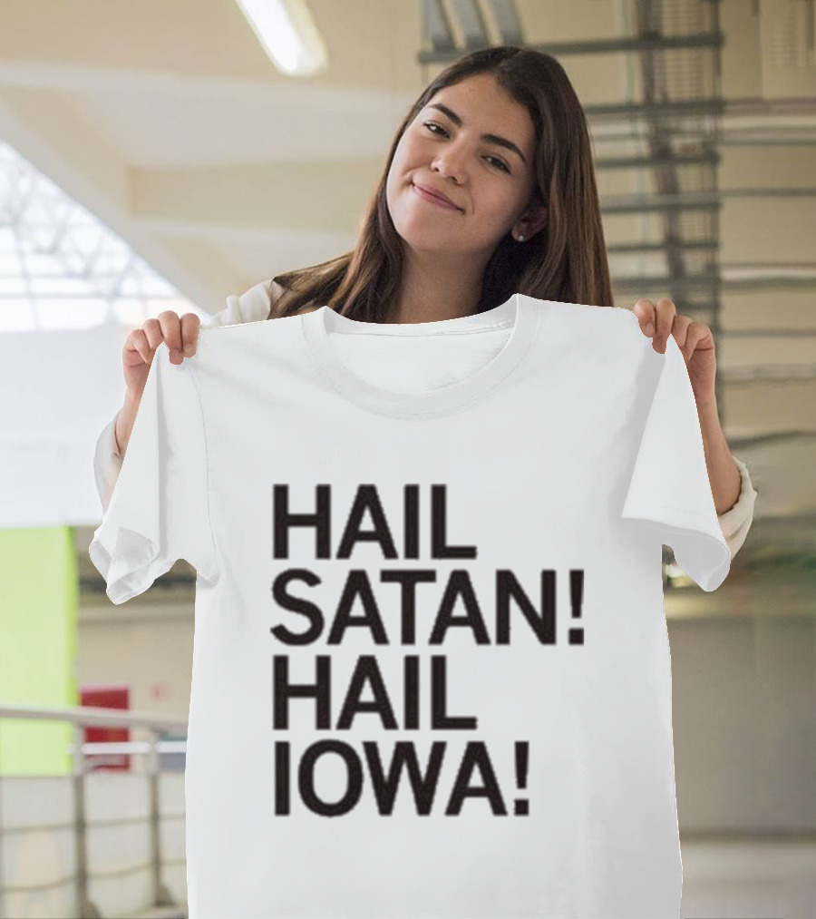 Hail Satan Hail Iowa T-Shirt