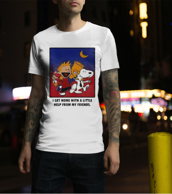 For All To Envy I Get Home With A Little Help From My Friends Calvin Bart Snoopy Trio T-Shirt