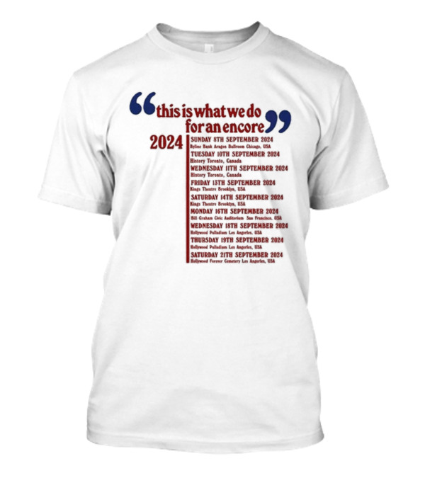 Pulp This Is What We Do For An Encore 2024 Tour Dates Chicago Toronto Montreal Boston New York San Francisco Los Angeles T-Shirt