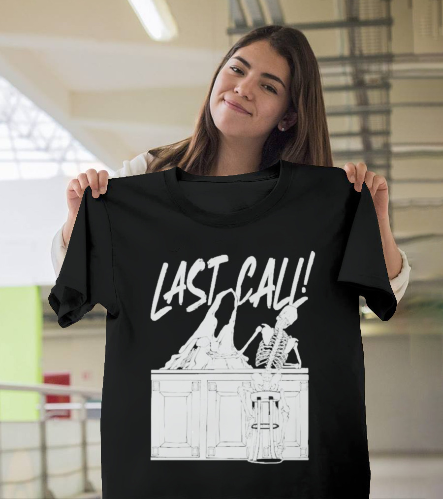 LAST CALL SKELETON SITTING AT BAR T-Shirt