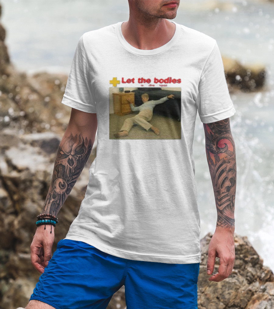 Let The Bodies Fall Help Alert T-Shirt