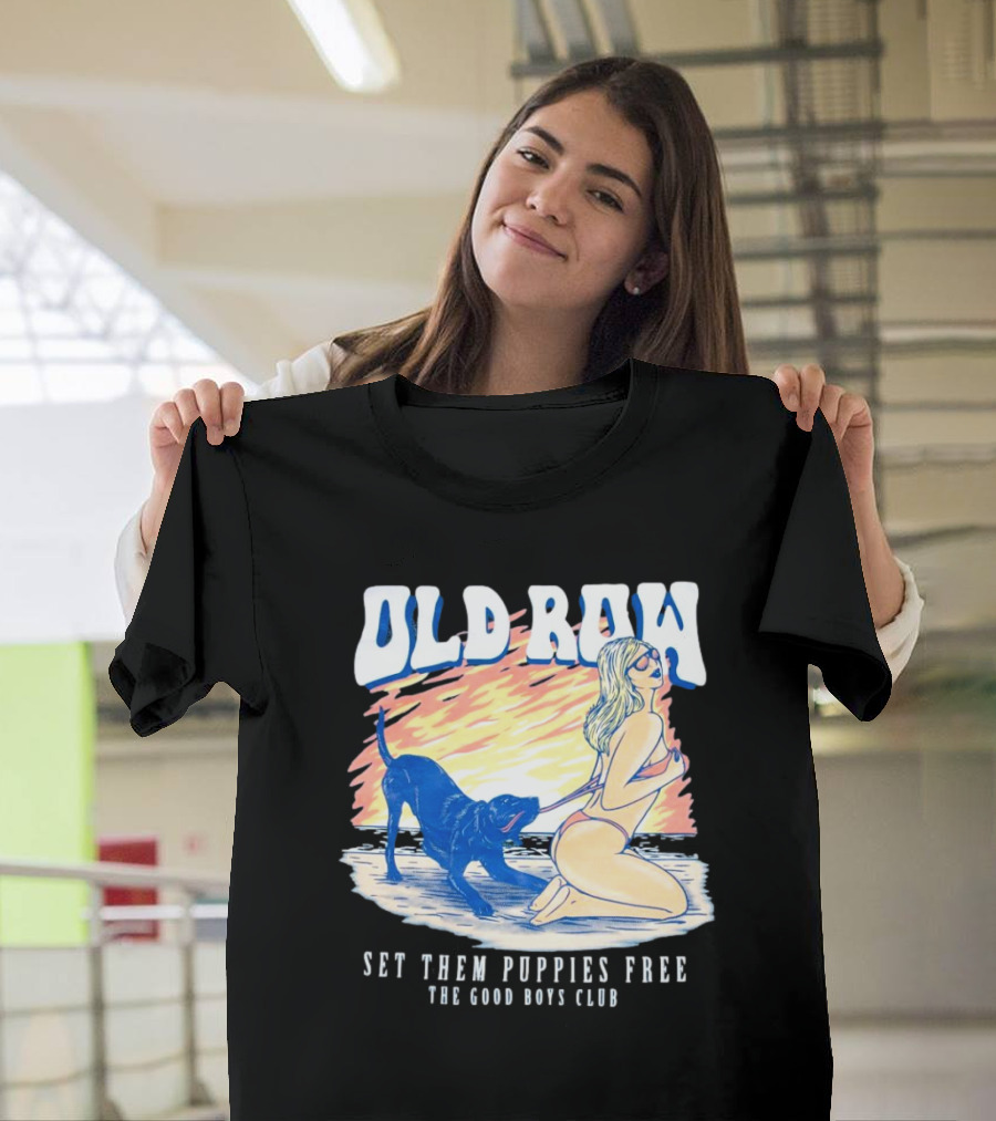 Old Row Set Them Puppies Free The Good Boys Club T-Shirt