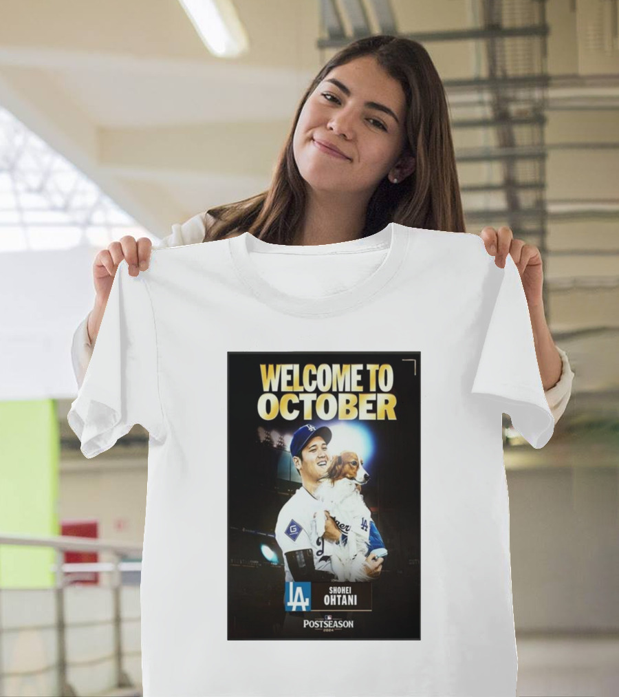 Welcome to October Shohei Ohtani Los Angeles Dodgers MLB Postseason T-Shirt