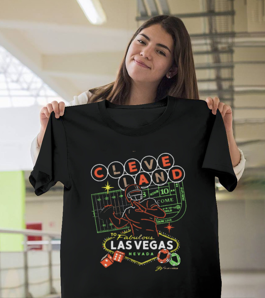 CLEVE LAND to Fabulous Las Vegas Nevada Football and Casino Dice Poker Chips T-Shirt