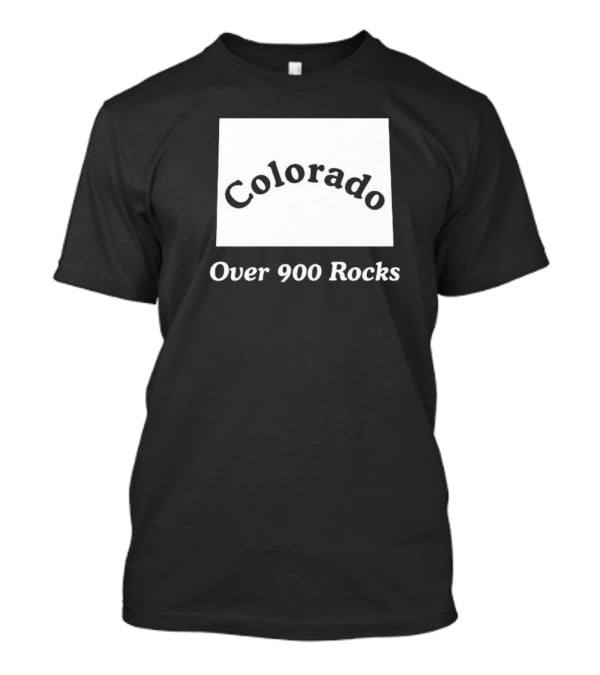 Colorado Over 900 Rocks T-Shirt