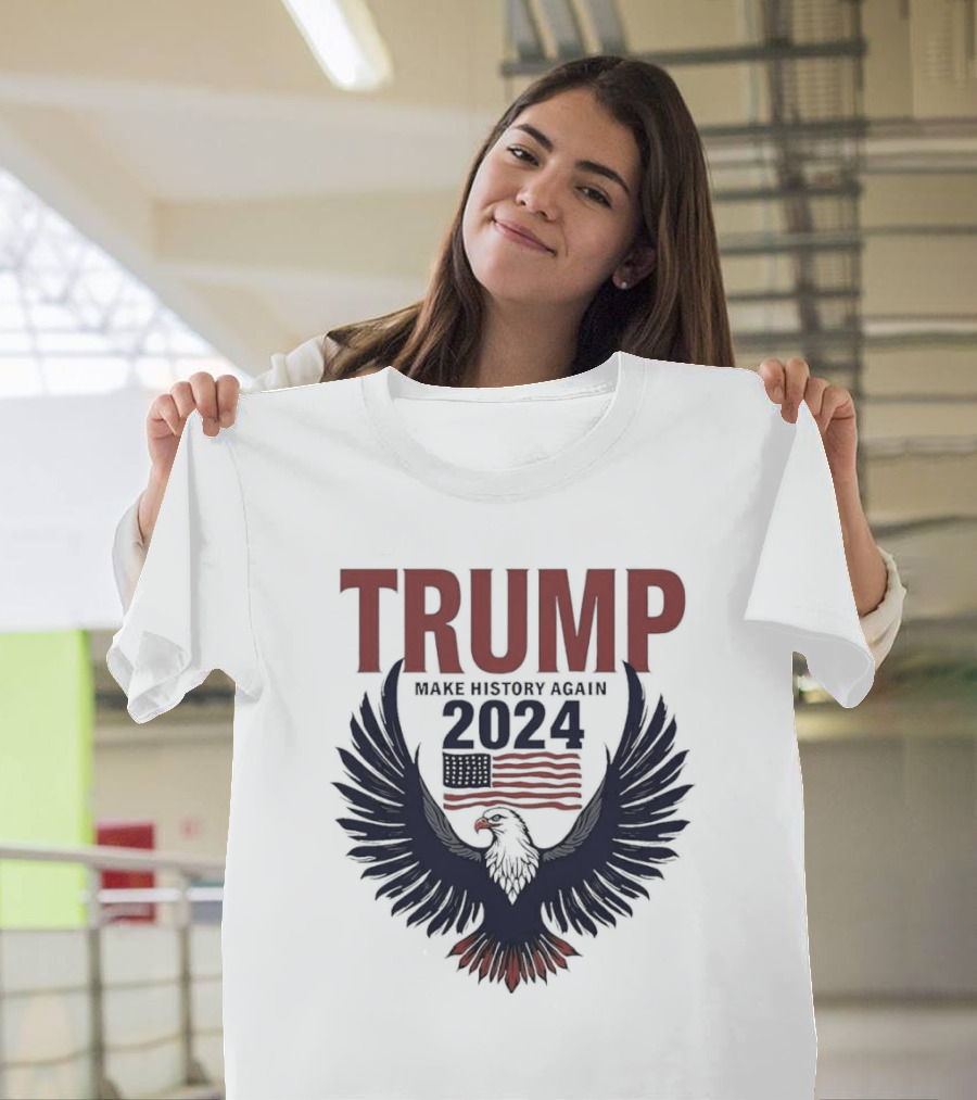 Trump Make History Again 2024 American Eagle Flag T-Shirt