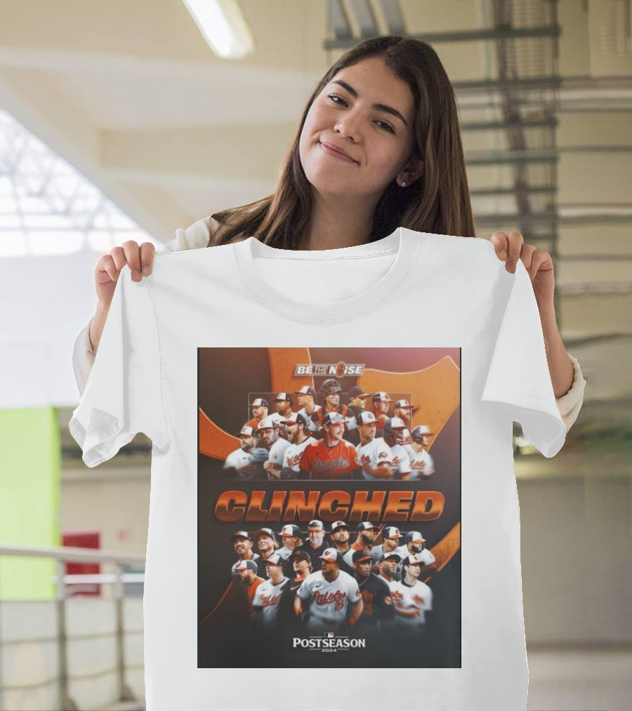 Baltimore Orioles Be The Noise Clinched Postseason T-Shirt