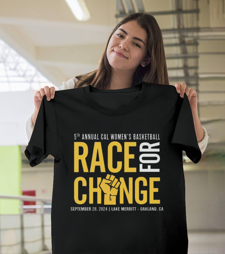 5th Annual Cal Women’s Basketball Race For Change September 28 2024 Lake Merritt Oakland CA T-Shirt