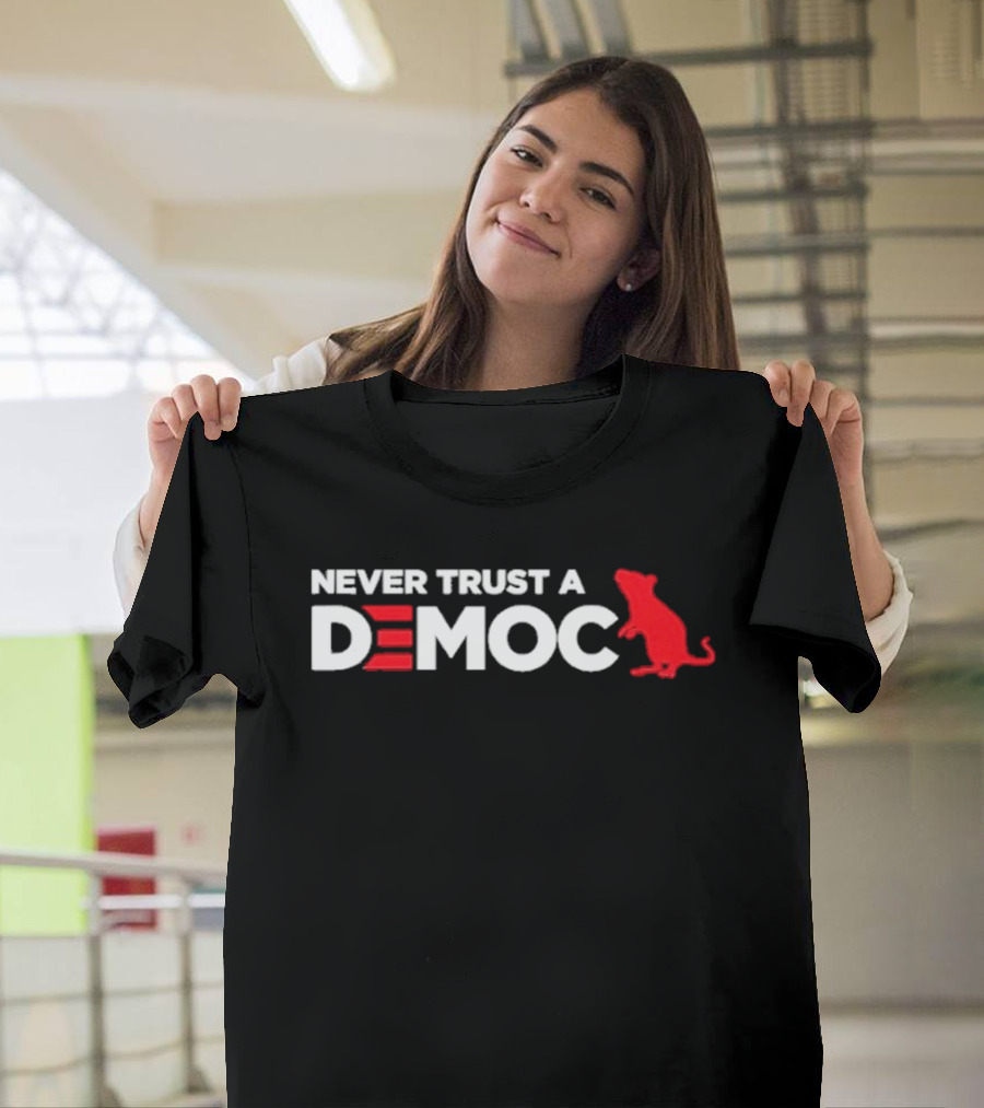 Never Trust A Democ Red Rat T-Shirt