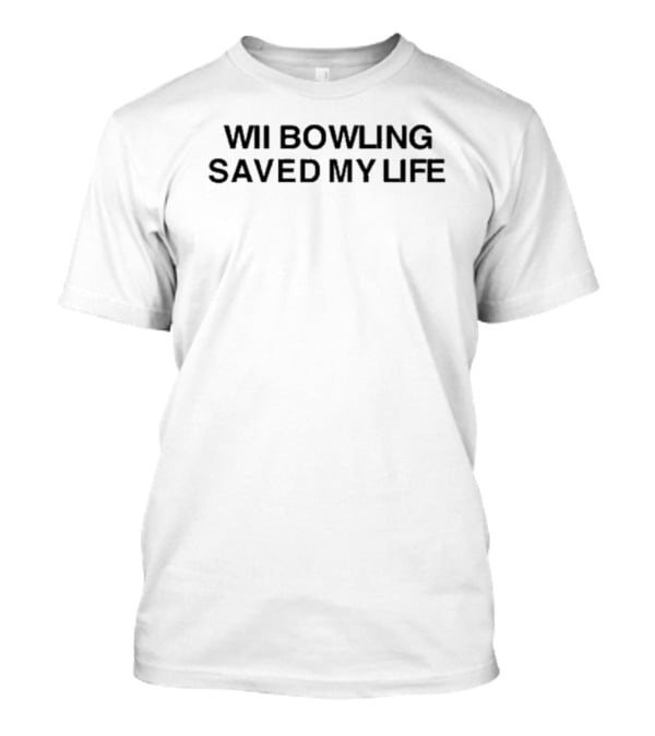 Slimnotshadyyy Wii Bowling Saved My Life T-Shirt